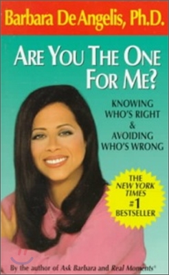 Are You the One for Me?: Knowing Who's Right & Avoiding Who's Wrong