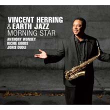 Vincent Herring &amp; Earth Jazz - Morning Star