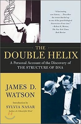 The Double Helix: A Personal Account of the Discovery of the Structure of DNA (Paperback)