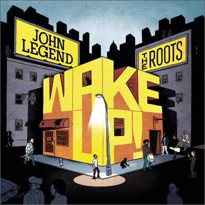 John Legend &amp; The Roots - Wake Up! (Deluxe Edition)