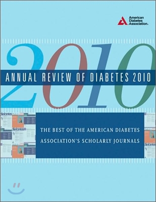 Annual Review of Diabetes, 2010: From the American Diabetes Association