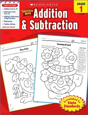 Scholastic Success with Addition & Subtraction: Grade 1 Workbook