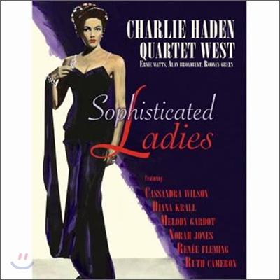 Charlie Haden Quartet West - Sophisticated Ladies