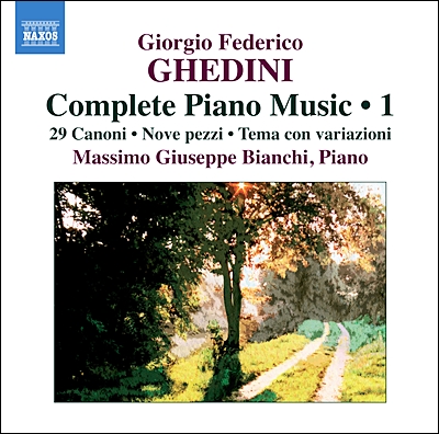 Massimo Giuseppe Bianchi 조르조 게디니: 피아노 작품 1집 (Giorgio Federico Ghedini: Complete Piano Music Volume 1)