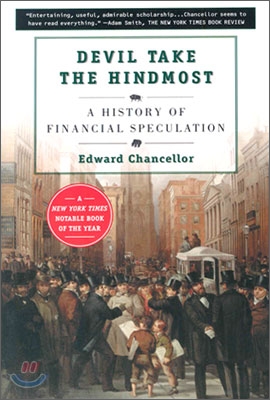 Devil Take the Hindmost: A History of Financial Speculation
