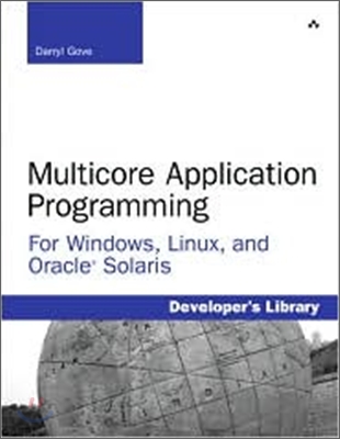 Multicore Application Programming: For Windows, Linux, and Oracle Solaris