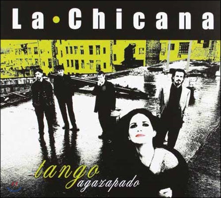 La Chicana (라 치카나) - Tango Agazapado