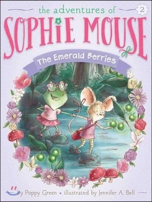 Sophie Mouse #2 : The Emerald Berries