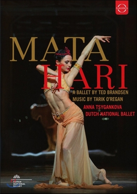 Anna Tsygankova / Dutch Ballet Orchestra 네덜란드 국립발레단의 ‘마타하리’ (Ballet &#39;Mata Hari&#39;)