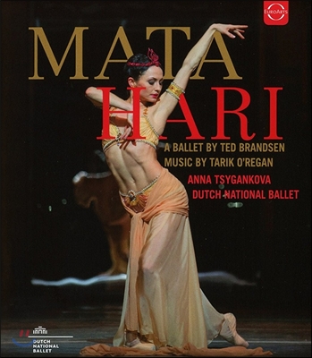 Anna Tsygankova / Dutch Ballet Orchestra 네덜란드 국립발레단의 ‘마타하리’ (Ballet 'Mata Hari')