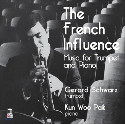 백건우 / Gerard Schwarz 트럼펫과 피아노를 위한 음악: 오네거 / 이베르 / 졸리베 / 에네스쿠 (The French Influence - Music for Trumpet and Piano)