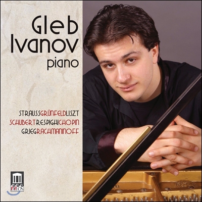 Gleb Ivanov 그레브 이바노프 - 피아노 리사이틀: 슈트라우스-그륀펠트 / 슈베르트 / 그리그 / 쇼팽 (Strauss-Grunfeld / Schubert / Grieg / Chopin / Liszt / Rachmaninoff)