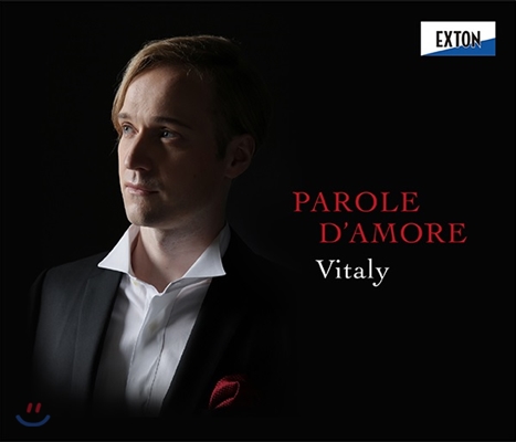 Vitaly Yushmanov 오페라 아리아 모음집 - 사랑의 말 (Parole D'Amore) 비타리 유쉬마노프, 타케시 야마다