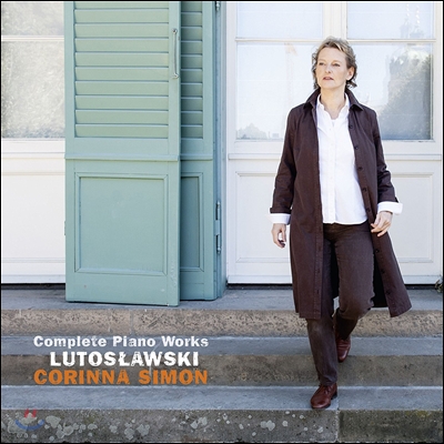 Corinna Simon 루토스와브스키: 피아노 작품 전곡 (Witold Lutoslawski: Complete Piano Works) 코리나 시몬