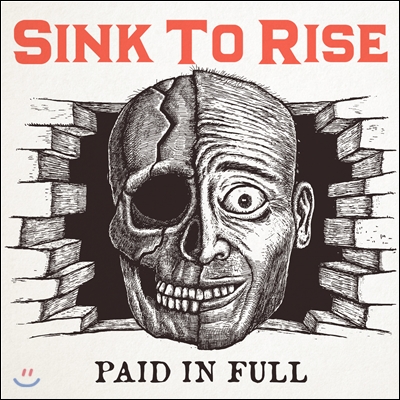 싱크투라이즈 (Sink To Rise) 1집 - Paid In Full