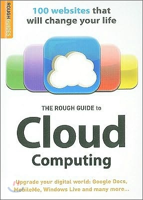 The Rough Guide to Cloud Computing