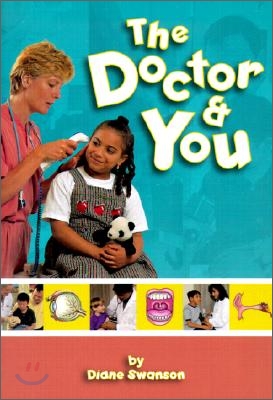 The Doctor & You - Diane Swanson 지음 ANNICK PRESS