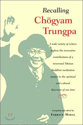 Recalling Chogyam Trungpa