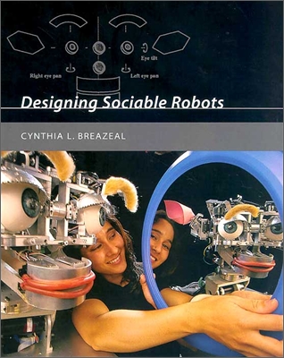 Designing Sociable Robots [With CDROM]