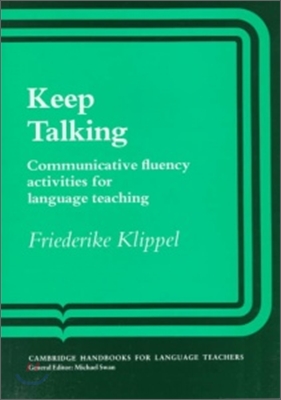 Keep Talking: Communicative Fluency Activities for Language Teaching