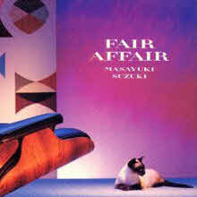 Masayuki Suzuki (스즈키 마사유키,鈴木雅之) - Fair Affair (일본수입/escb1314)