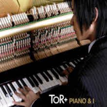 ToR+ - Piano &amp; I (Digipack) (2CD/미개봉)