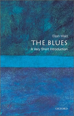 The Blues: A Very Short Introduction