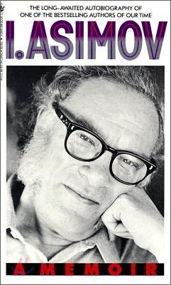 I, Asimov: A Memoir