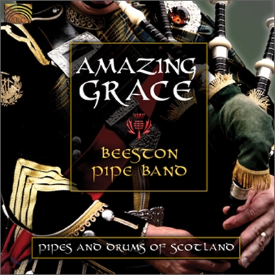 Beeston Pipe Band - Amazing Grace