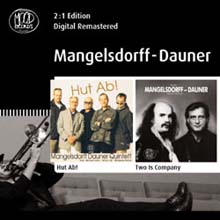 Albert Mangelsdorff &amp; Wolfgang Dauner Quintet - Hut Ab! + Two Is Company (Special Price)