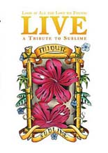 Sublime - Look At All The Love We Gound Live (Deluxe Edition)