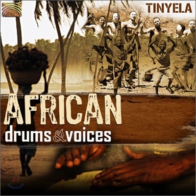 Tinyela - African Drums &amp; Voices