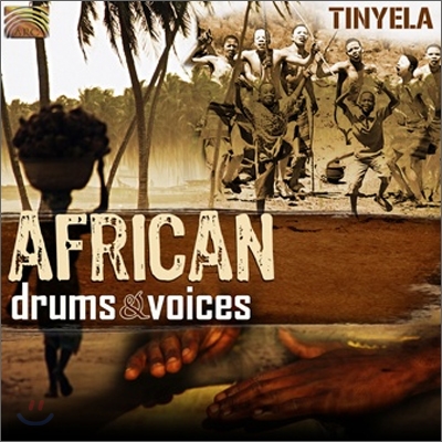 Tinyela - African Drums & Voices