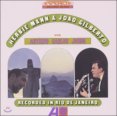 Herbie Mann, Joao Gilberto, Antonio Carlos Jobim (허비만, 주앙 질베르토, 안토니오 카를로스 조빔) - Recorded In Rio De Janeiro