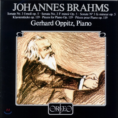 Gerhard Oppitz 브람스: 피아노 작품집 - 소나타 3번, 4개의 소품 (Brahms: Piano Sonatas Op.5, 4 Piano Pieces Op.119) 게르하르트 오피츠