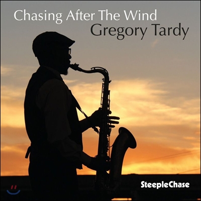 Gregory Tardy (그레고리 타디) - Chasing After The Wind