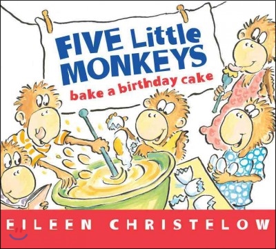 Five Little Monkeys Bake a Birthday Cake Board Book