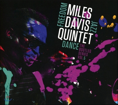 Miles Davis Quintet (마일스 데이비스 퀸텟) - Freedom Jazz Dance: The Bootleg Series Vol. 5 (부트렉 시리즈 5집)