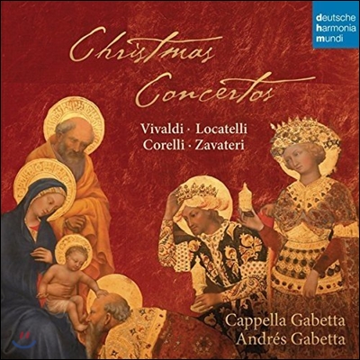 Cappella Gabetta / Andres Gabetta 비발디 / 로카텔리 / 코렐리 / 자바테리: 크리스마스 협주곡 (Vivaldi / Locatelli / Corelli / Zavateri: Christmas Concertos) 카펠라 가베타, 안드레스 가베타