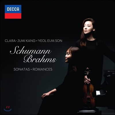 클라라 주미 강 / 손열음 - 슈만 / 브람스: 바이올린 소나타와 로망스 (Schumann / Brahms: Violin Sonatas &amp; Romances)