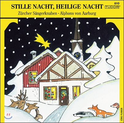 Zurcher Sangerknaben 고요한 밤, 거룩한 밤 - 크리스마스 캐럴집 (Stille Nacht, Heilige Nacht) 취리히 소년 합창단