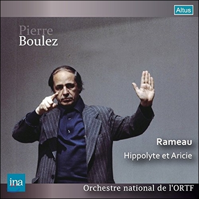 Pierre Boulez 라모: 오페라 &#39;이폴리트와 아리시&#39; (Rameau: Hippolyte et Aricie) 프랑스 국립 방송 교향악단, 피에르 불레즈