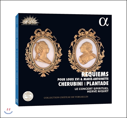 Herve Niquet 케루비니 / 플랑타드: 루이 16세와 마리-앙투아네트를 위한 레퀴엠 (Cherubini & Plantade: Requiems pour Louis XVI et Marie-Antoinette) 에르베 니케, 르 콩세르 스피리튀엘