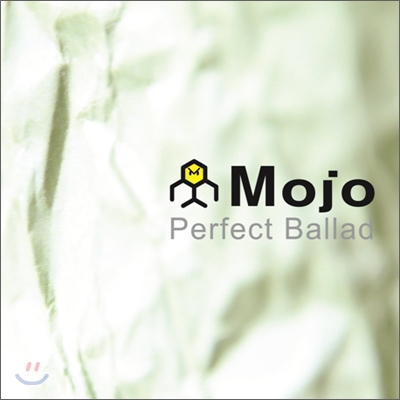 모조 (Mojo) - Perfect Ballad