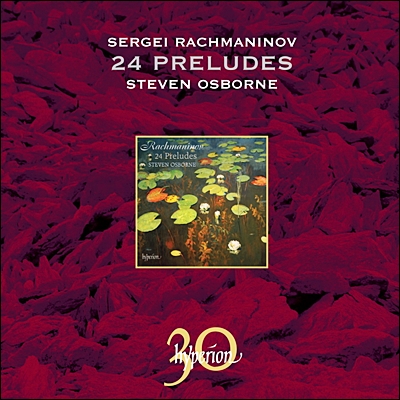 Steven Osborne 라흐마니노프: 24개의 전주곡 (Rachmaninov : 24 Preludes)