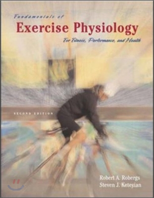 Fundamentals of Exercise Physiology, 2/E