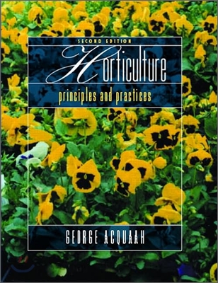 Horticulture - Principles &amp; Practice, 2/E