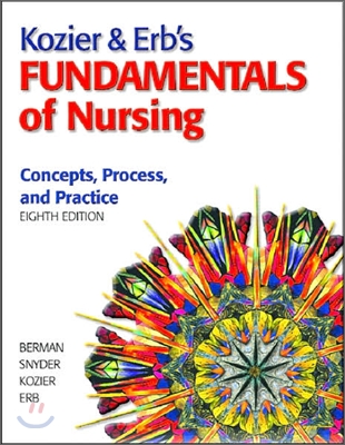 Kozier & Erb's Fundamentals of Nursing, 8/E