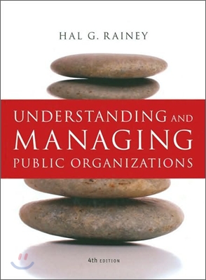 Understanding and Managing Public Organizations (Hardcover, 4th)