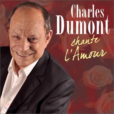 Charles Dumont - Chante L&#39;amour